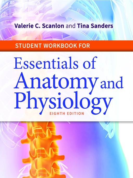 Title details for Student Workbook for Essentials of Anatomy & Physiology by Valerie Scanlon - Available